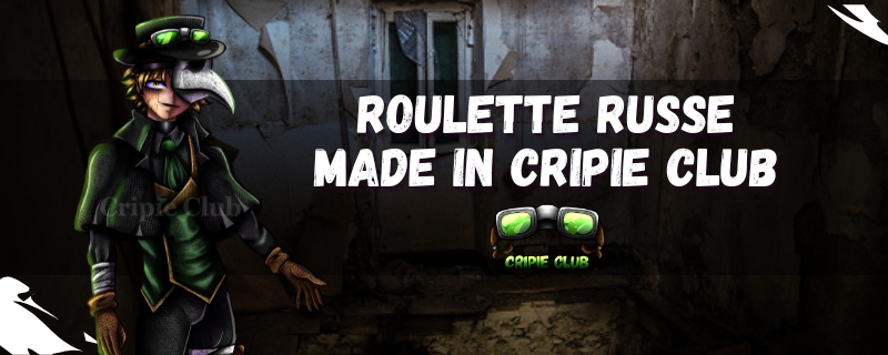 Roulette Russe Made In Cripie Club